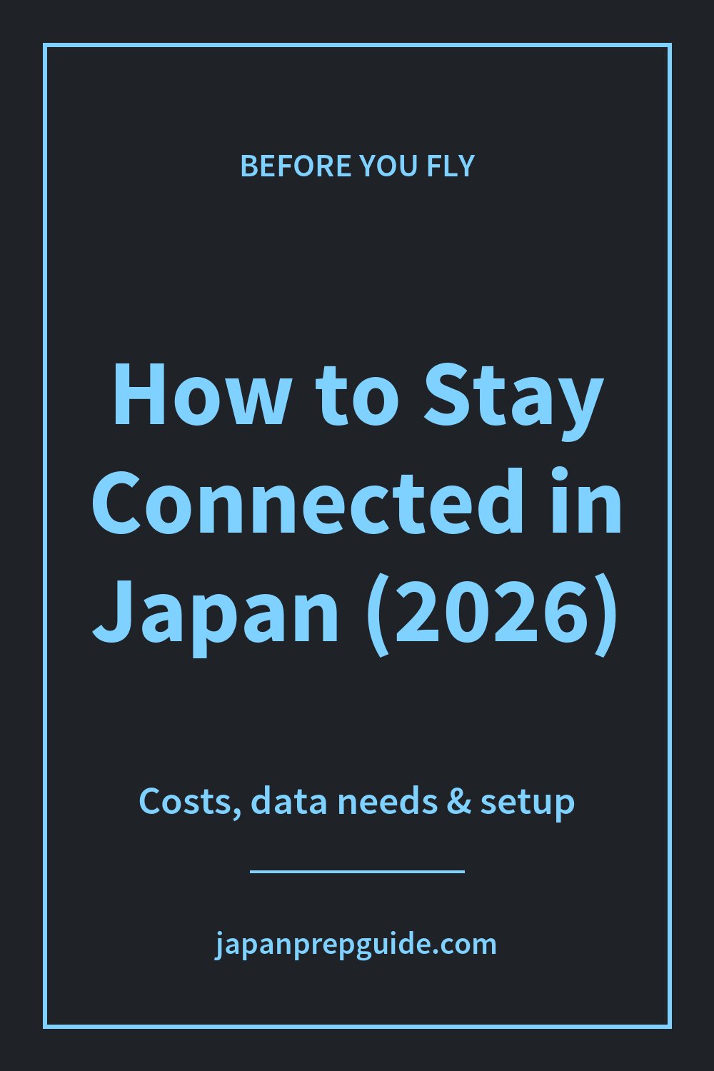 How to stay connected in Japan (2026)