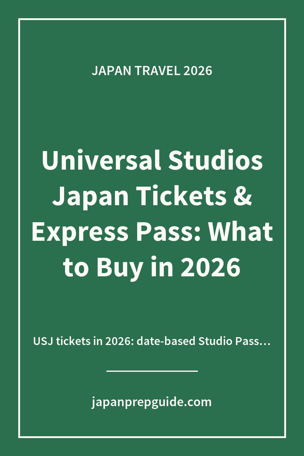 Universal Studios Japan Tickets & Express Pass: What to Buy in 2026